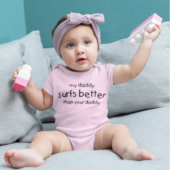 My daddy surfs better than your daddy Surfer baby onesie bodysuit - Picture 1 of 3